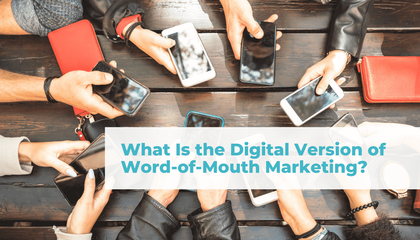 What is the digital version of word-of-mouth marketing Blog header