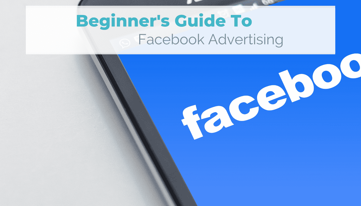 Beginner's Guide to Facebook Advertising